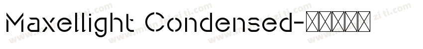 Maxellight Condensed字体转换